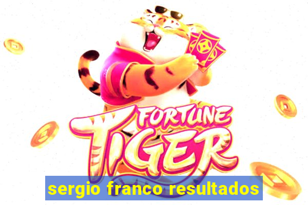 sergio franco resultados